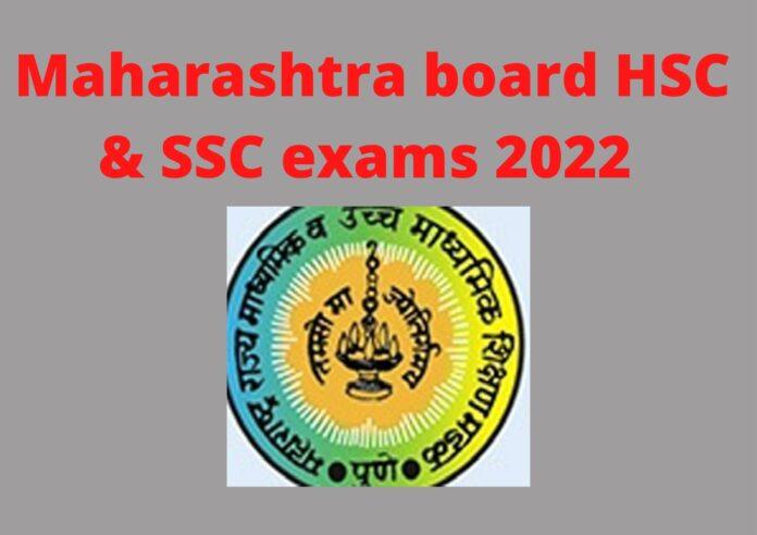 Maharashtra board HSC & SSC exams 2022